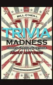 Watch jeffrey wright wrestle with a pressing question: Trivia Quiz Questions And Answers Ser Trivia Madness 2 1000 Fun Trivia Questions About Anything By Bill O Neill 2016 Trade Paperback For Sale Online Ebay