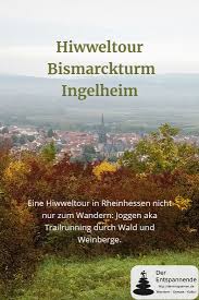 Hiwweltour Bismarckturm Ingelheim Gejoggt Und Nicht Gewandert Bismarckturm Wandern Und Ausflug