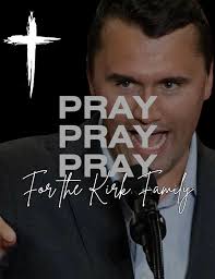 🙏 Please join us in praying for the Kirk family. Just hours ago, Charlie  Kirk was tragically shot and killed