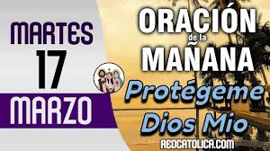 Oracion De La Manana De Hoy Martes 17 De Marzo Salmo 23 Tiempo De Orar En 2020 Salmo 120 Salmo 144 Salmo 23