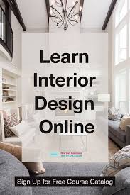 Sign Up And Receive Your Free Course Catalog For Our Licensed Accredited Certi Interior Design Degree Interior Design Courses Online Interior Design Career