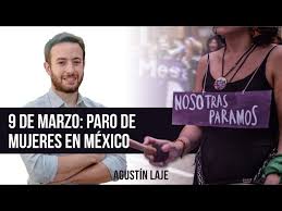 Agustín laje nació en la ciudad de córdoba (argentina) el 16 de enero de 1989. Que Esconde El Paro De Mujeres En Mexico El Feminismo Aprovec