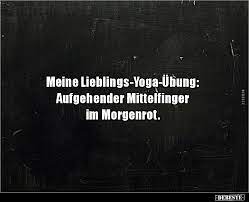 Check spelling or type a new query. Meine Lieblings Yoga Ubung Aufgehender Mittelfinger Lustige Bilder Spruche Witze Echt Lustig