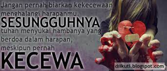 Kata kata semangat yang lagi patah hati. Kata Semangat Walau Kecewa Cikimm Com