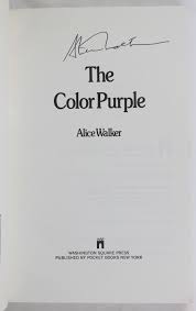 The book's focus is the controversial decision by the california state board of education to remove two of alice walker's stories, roselily and am i blue? from the 1994 california learning assessment system (clas) test. The Color Purple Signed By Walker Alice Pulitzer Prize Winners National Book Award Winners Good Paperback 1983 Signed By Author S Lacelle Rare Books