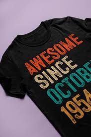 Birthday Gift For 65 Year Old Man Trendy 65 Year Old Gifts Idea For Men Woman Awesome Since October 1954 T Shirt Great Suitable To Acc 20th Birthday Gift Presents For Mom 70th Birthday Gifts