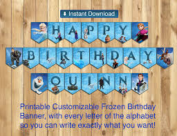 Wish everyone you know a happy birthday with these free, printable birthday cards in a wide variety of styles that will save you money and time. Printable Frozen Happy Birthday Banner All By Instbirthday On Zibbet