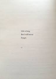 Life Is Long A New Poem Poetry Quotes Words Quotes Feelings Quotes Goodbye Quotes