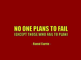 Ranal Currie On Twitter No One Plans To Fail Except Those Who Fail To Plan Quote Planning Failure Https T Co Pvdwiqlsqz Twitter