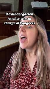 If A Kindergarten Teacher Was in Charge of Congress