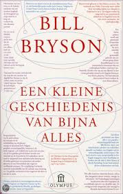 Kleine Geschiedenis Van Bijna Alles Bill Bryson 9789046703151 Boeken Wetenschappelijke Boeken Geschiedenis Boeken