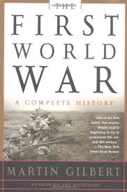 Bestseller Books Online The First World War Second Edition A Complete History Martin Gilbert 15 8 Http Www Ebookne World War First World Books For Moms