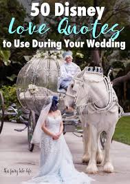 Check spelling or type a new query. 50 Disney Love Quotes For Your Wedding This Fairy Tale Life