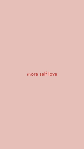 8 Ways To Dress Yourself In Self Love House Of Kholoud Self Love Words Wallpaper Quotes 63 aesthetic iphone wallpaper self love quotes. self love words wallpaper quotes