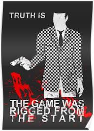 The Truth Is The Game Was Rigged From The Start Meme Fallout Benny By Styl0 Fallout Game Fallout New Vegas Fallout Art