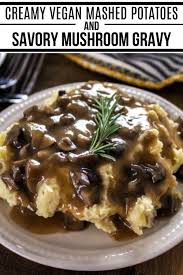 Mashed Potatoes Mushroom Gravy Recipe In 2020 Stuffed Mushrooms Vegan Lunch Recipes Recipes