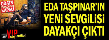 Eda taşpınar'ın üstsüz fotoğrafı olay oldu. Eda Taspinar In Yeni Sevgilisi Dayakci Cikti