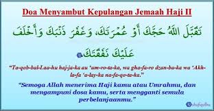 Penjelasan mendoakan orang yang hendak pergi haji dan umroh (sumber:kompas.com). Doa Menyambut Jemaah Haji Shafiqolbu