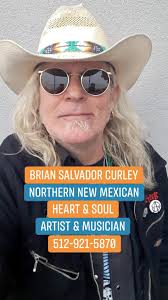 Brian Salvador Curley Northern New Mexican HeART & Soul