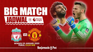 Jadwal live streaming fulham vs chelsea dinihari. Jadwal Liga Inggris Minggu Ini Big Match Liverpool Vs Manchester United Youtube