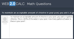 Standard pool above ground pools with a pool wall of 48 inches 12 ft round ~ 2,975 gallons 12'. View Question To Maintain An Acceptable Amount Of Chlorine In Your Pool You Add 1 4 Gallons Of Chlorine This Is 007 Of The Water In Your Pool How Man