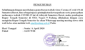Sebagian daerah sudah melaksanakan, sebagian lagi masih belum melaksanakan. Rapor Tengah Semester Sma Negeri 9 Padang