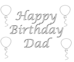 Check spelling or type a new query. Happy Birthday Daddy Coloring Pages