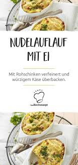 Nudelauflauf Mit Ei Rezept Nudelauflauf Nudelauflauf Schinken Nudel Schinken Auflauf