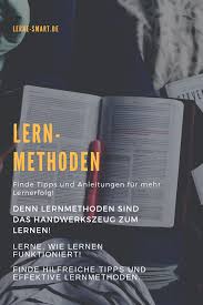 Lernmethoden Tipps Anleitungen Beispiele Fur Mehr Lernerfolg Lernmethoden Tipps Zum Lernen Effektiv Lernen