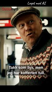 "Jeg har kofferten full" 😆