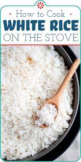 How To Cook Rice Recipe How To Cook Rice White Rice Recipes Rice On The Stove