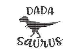 Download Dada Saurus Svg Files For Silhouette And Cricut Design Space Christmas Cut File Printable Transfer Decal Dxf Commercial Use 55052 Svgs Design Bundles