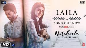 Notebook Song Laila Hindi Video Songs Times Of India No one forget about like share. notebook song laila