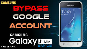 Bypass Google Account Samsung J1 Mini Sm J105 Sm J106 Remove Frp Youtube