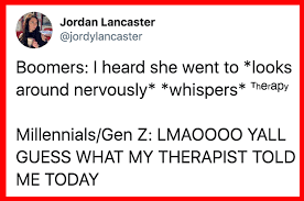 Boomers and millennials are also welcome to post here as long as the content is relevant. 24 Tweets For Millennials And Gen Z Ers Not Baby Boomers
