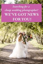 Searching For A Cheap Wedding Photographer We Ve Got News For You Cheap Wedding Photographers Big Island Wedding Wedding Photographers