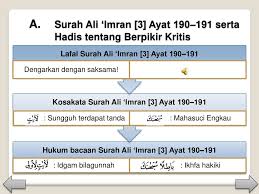 Surah ali 'imran(آل عمران) 3:190 indeed, in the creation of the heavens and the earth and the alternation of the day and night there are signs for people of reason. Pendidikan Agama Islam Dan Budi Pekerti Ppt Download