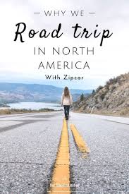 Road Tripping Through North America With Zipcar Non Stop Destination North America Travel Destinations Road Trip Fun Road Trip Usa