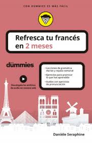 Something that is disorderly or dirty, as a accumulation or heap: Refresca Tu Frances En 2 Meses Para Dummies Daniele Seraphine Planeta De Libros