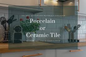 Ceramic tiles as kitchen backsplash? Porcelain Or Ceramic Tile Best Kitchen Backsplash Materials Explained
