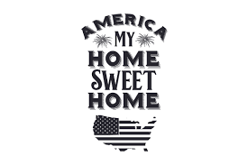 Download America My Home Sweet Home Svg Cut File By Creative Fabrica Crafts Creative Fabrica PSD Mockup Templates
