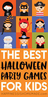 The Best Halloween Games For Kids Halloween Party Games For Kids