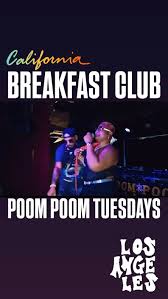POOM POOM TUESDAY w/SPECIAL GUEST BREAKFAST CLUB LIVE PERFORMANCE @El CiD  4212 SUNSET Bl,Ca 90029 (LADIES FREE B4 10:30 w/Text) , @poompoomtuesdayla 