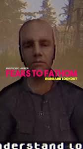 Fears to Fathom Silas and Billy