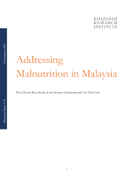 Ascendant financialization, associated with financial globalization, has facilitated the capture of financial rents from changes in the. Pdf Addressing Malnutrition In Malaysia