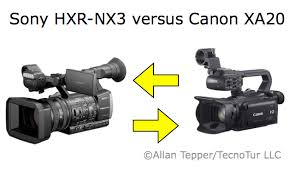 Sony New Nx3 Camcorder Compared With The Canon Xa20 By Allan
