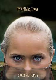 Amazon.com: Everything I Was: 9780761373032: Demas, Corinne: Books