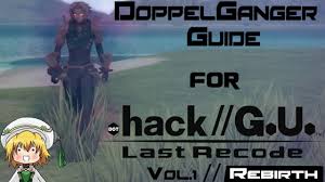 Download dot hack g u vol 2 music soundtrack. Hack G U Vol 1 Doppelguide Doppelganger Tutorial Guide Youtube