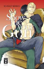 Show me your Gun by Scarlet Beriko | Goodreads