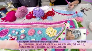 Derya Baykal La Gulumse Sal Yapimi Uygulamasi Sal Orme Sal Orgu Modelleri